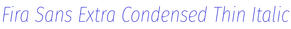 Fira Sans Extra Condensed Thin Italic लिपि